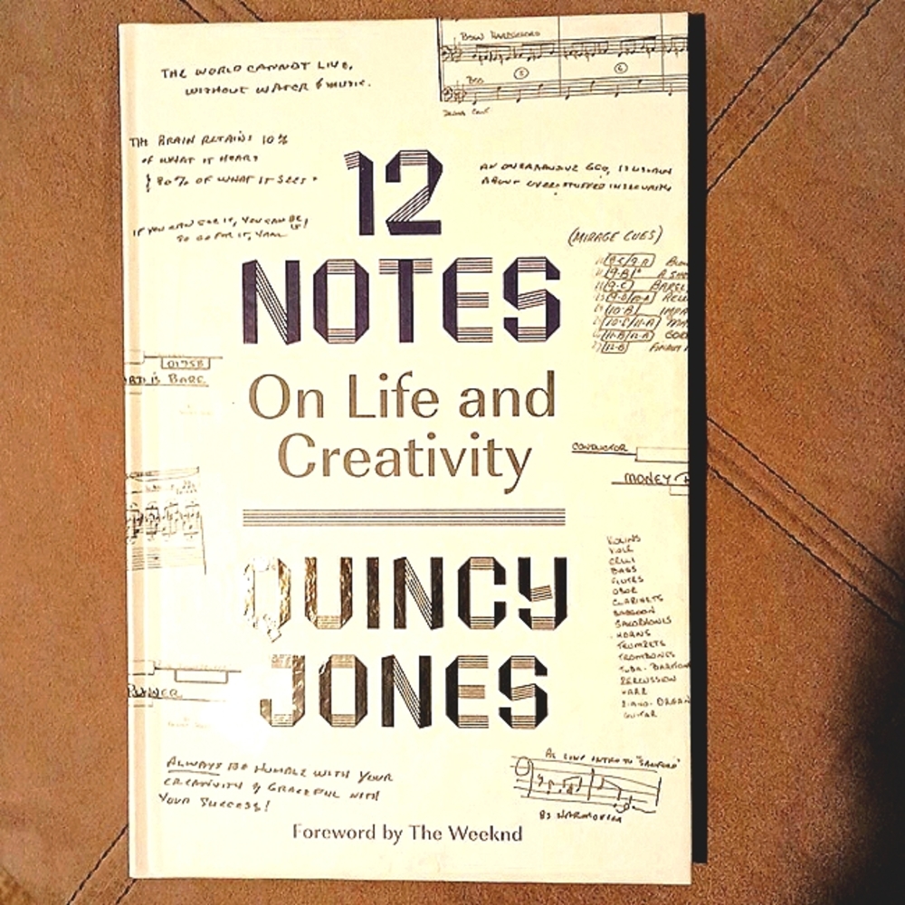 12 Notes On Life and Creativity by Quincy Jones